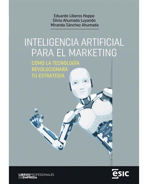 INTELIGENCIA ARTIFICIAL PARA EL MARKETING: Cómo la tecnología revolucionará tu estrategia (Capa mole com abas) 1