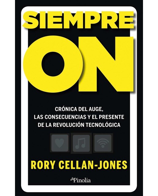 Siempre ON: Crónica personal del auge, las consecuencias y el presente de la revolución tecnológica (Capa mole) 1