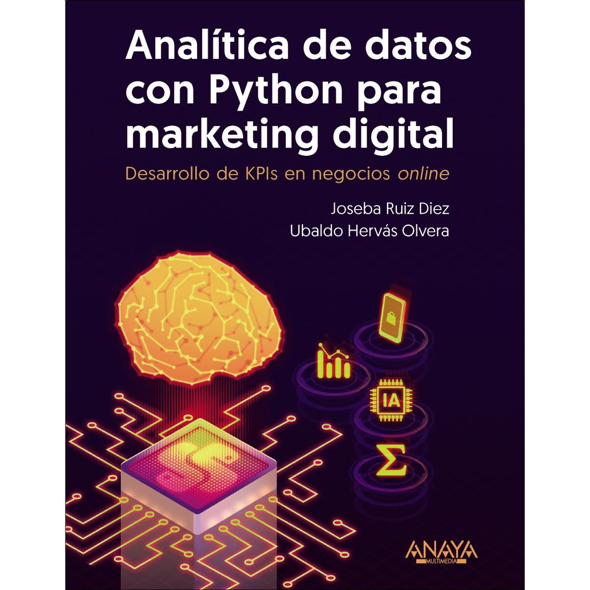 Imagem 0 de Analítica de datos con Python para marketing digital: Desarrollo de KPIs en negocios online (Capa mole com abas)