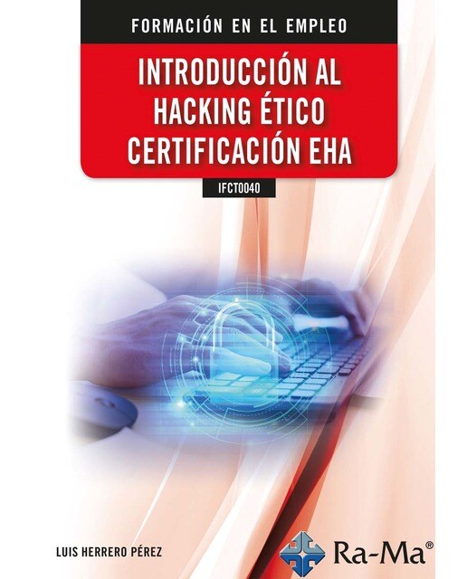 (ifct0040) introducción al hacking ético certificación eha (Capa mole) 1