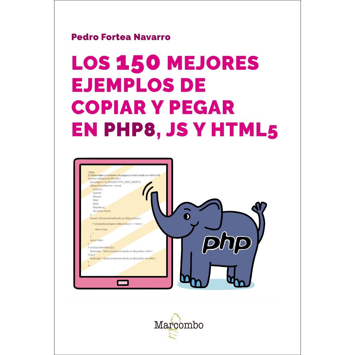 Los 150 mejores ejemplos de copiar y pegar en PHP8, JS y HTML5 (Capa mole) 1