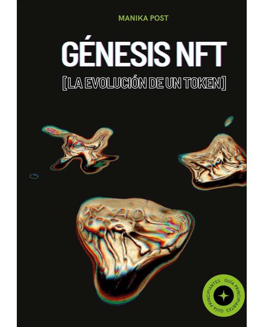 Génesis NFT: La Evolución de un Token (Capa dura) 1