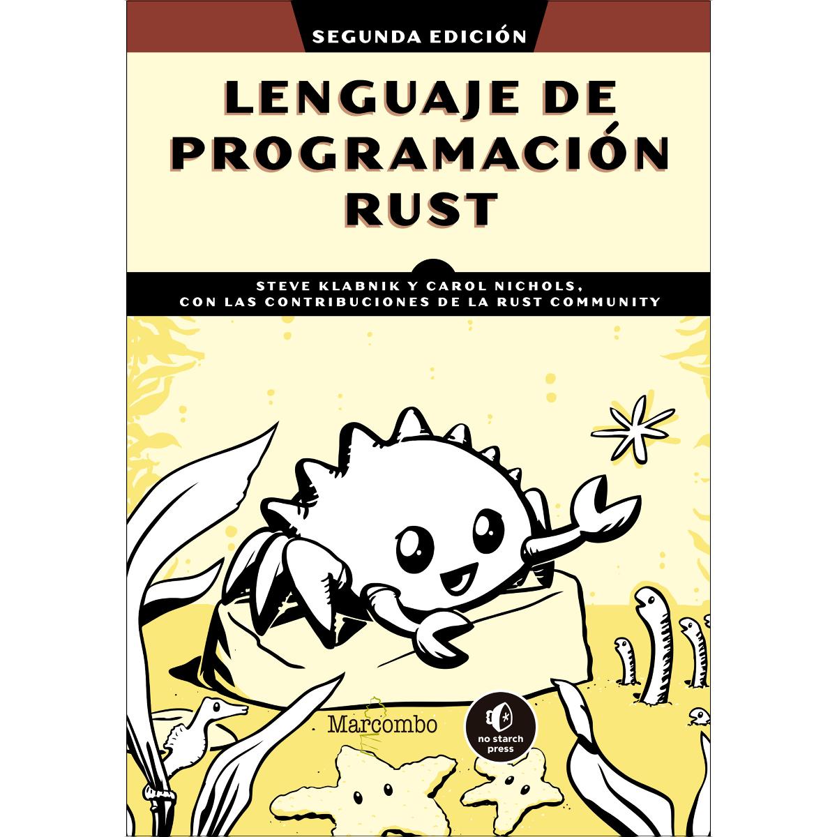 Lenguaje de programación Rust: Con contribuciones de la Community Rust (Capa mole) 1