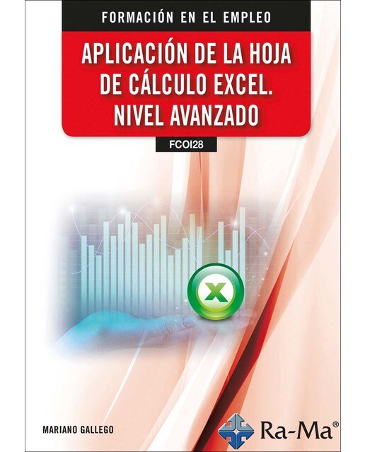 (FCOI28) Aplicación de la Hoja de Cálculo Excel. Nivel Avanzado (Capa mole) 1