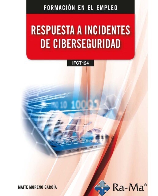(IFCT124) Respuesta a incidentes de ciberseguridad (Capa mole) 1