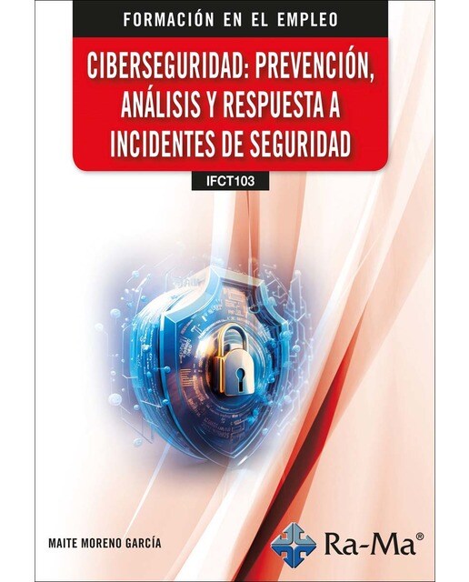 (IFCT103) Ciberseguridad: Prevención, análisis y respuesta a incidentes (Capa mole) 1