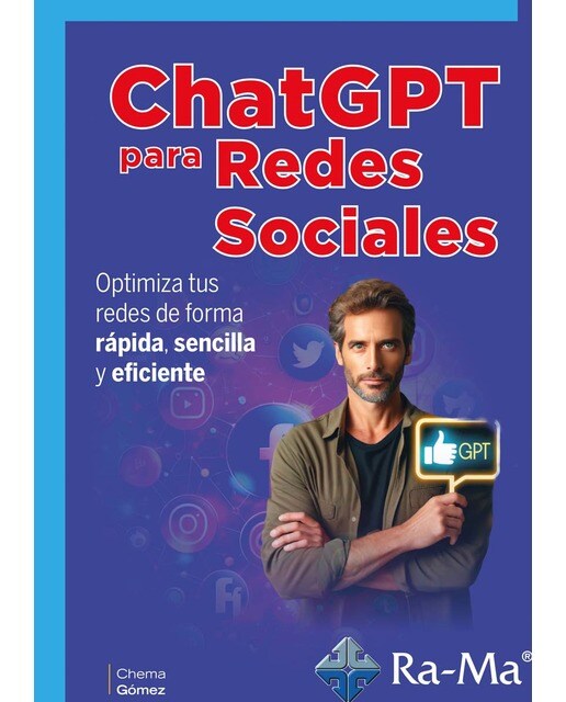 ChatGPT para redes sociales: Optimiza tus redes de forma rápida, sencilla y eficiente (Capa mole) 1
