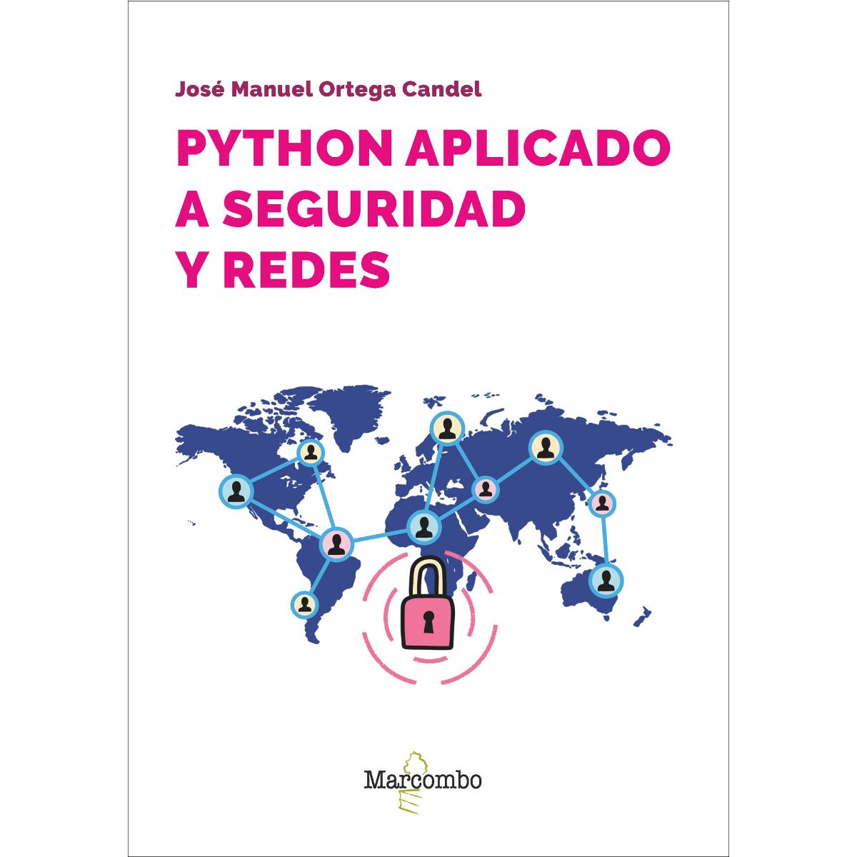 Imagem 0 de Python aplicado a seguridad y redes: Módulos y herramientas para proteger sus redes y aplicaciones (Capa mole)