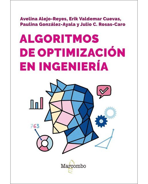 Algoritmos de optimización en ingeniería: Adéntrese con agilidad en el mundo de la optimización numérica (Capa mole) 1