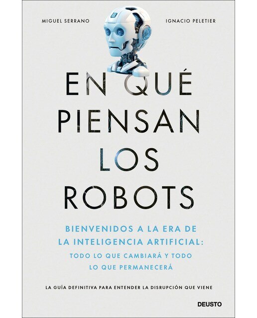 Imagem 0 de En qué piensan los robots: Bienvenidos a la era de la inteligencia artificial: todo lo que cambiará y todo lo que permanecerá (Capa mole com abas)