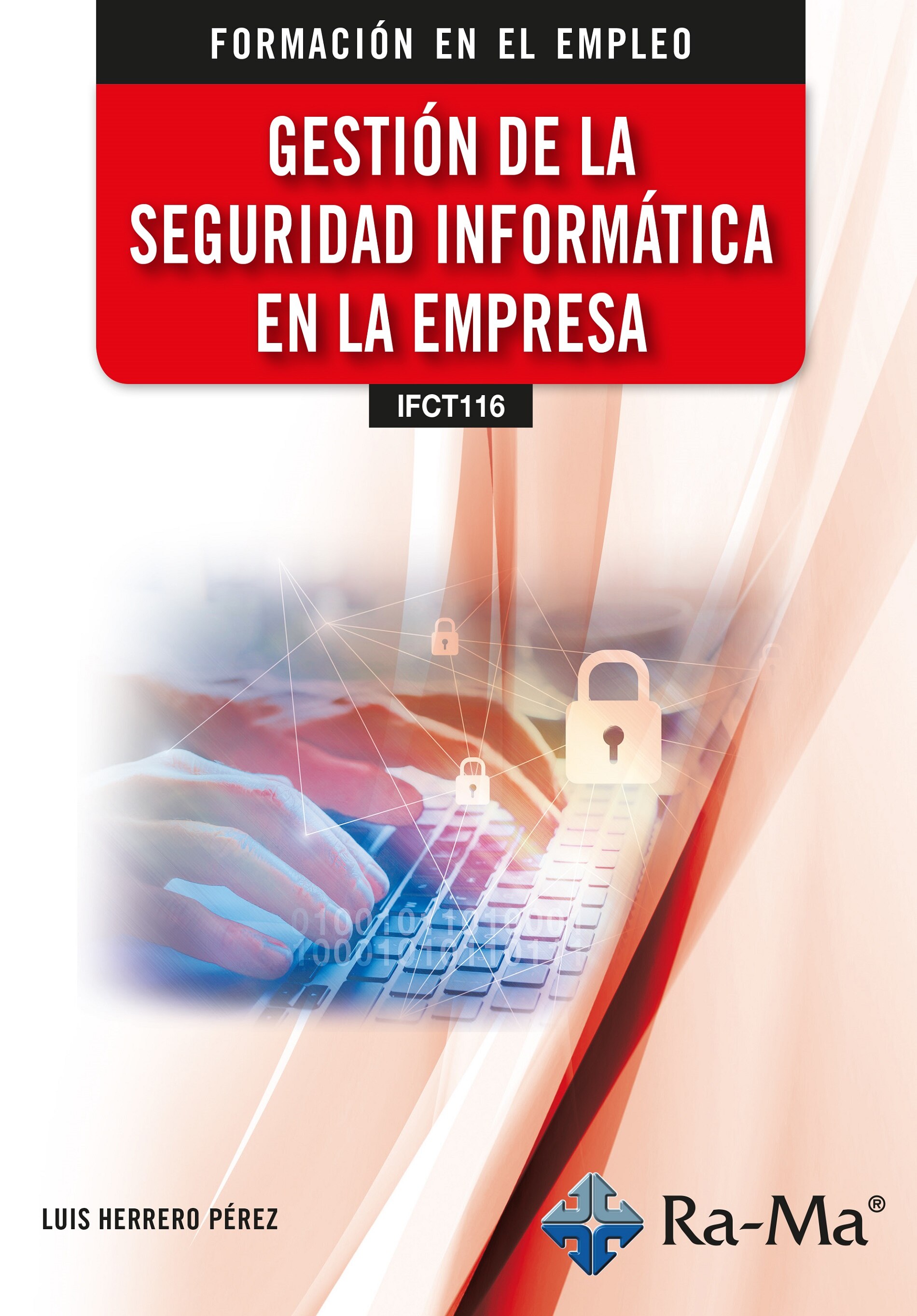 Imagem 0 de (IFCT116) Gestión de la seguridad informática en la empresa (Capa mole)
