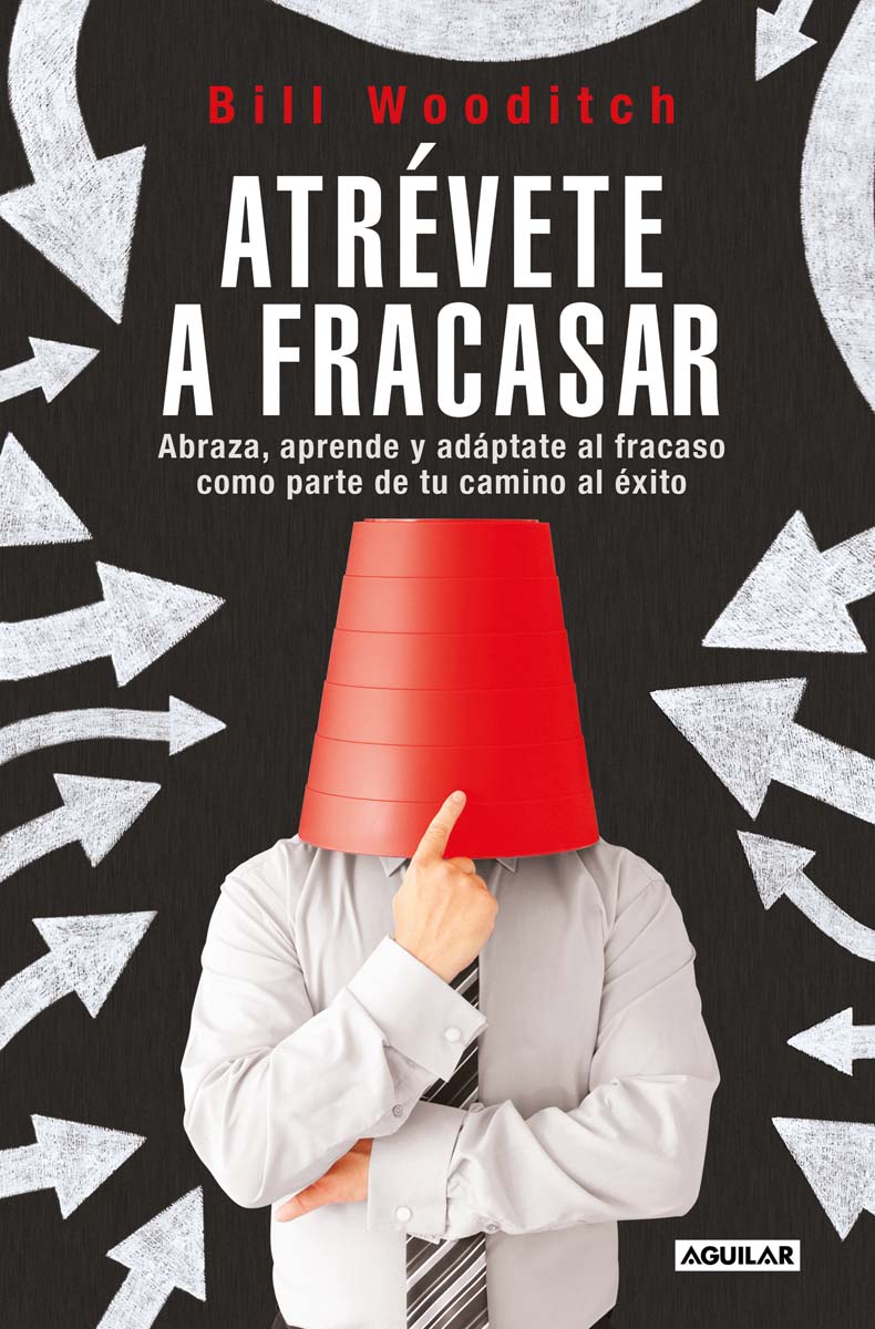 Imagem 0 de Atrévete a fracasar: Abraza, aprende y adáptate al fracaso como parte de tu camino al éxito (Capa mole)