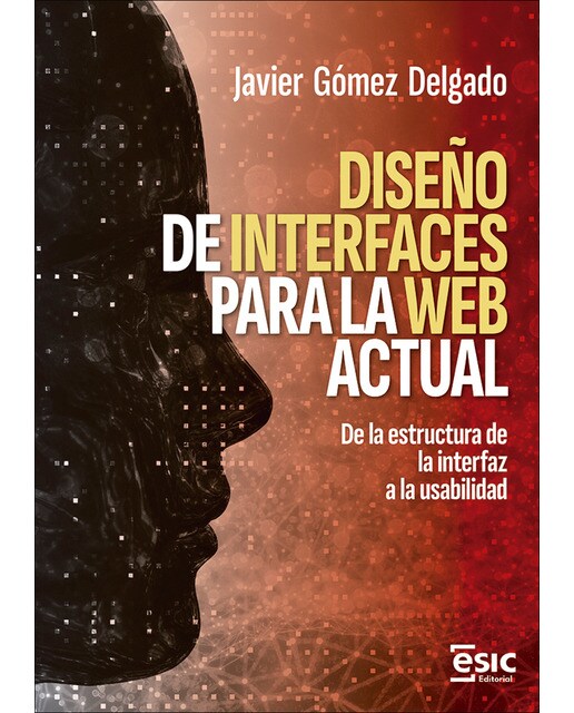 DISEÑO DE INTERFACES PARA LA WEB ACTUAL: De la estructura de la interfaz a la usabilidad (Capa mole) 1