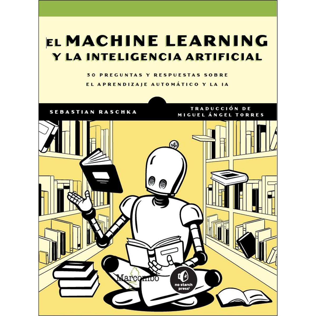 Imagem 0 de El machine learning y la inteligencia artificial: 30 preguntas y respuestas sobre el aprendizaje automático y la ia (Capa mole)