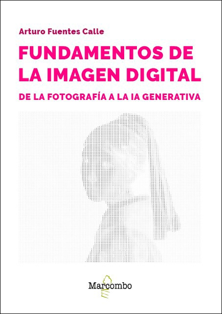 Fundamentos de la imagen digital: de la fotografía a la IA generativa (Capa mole) 1