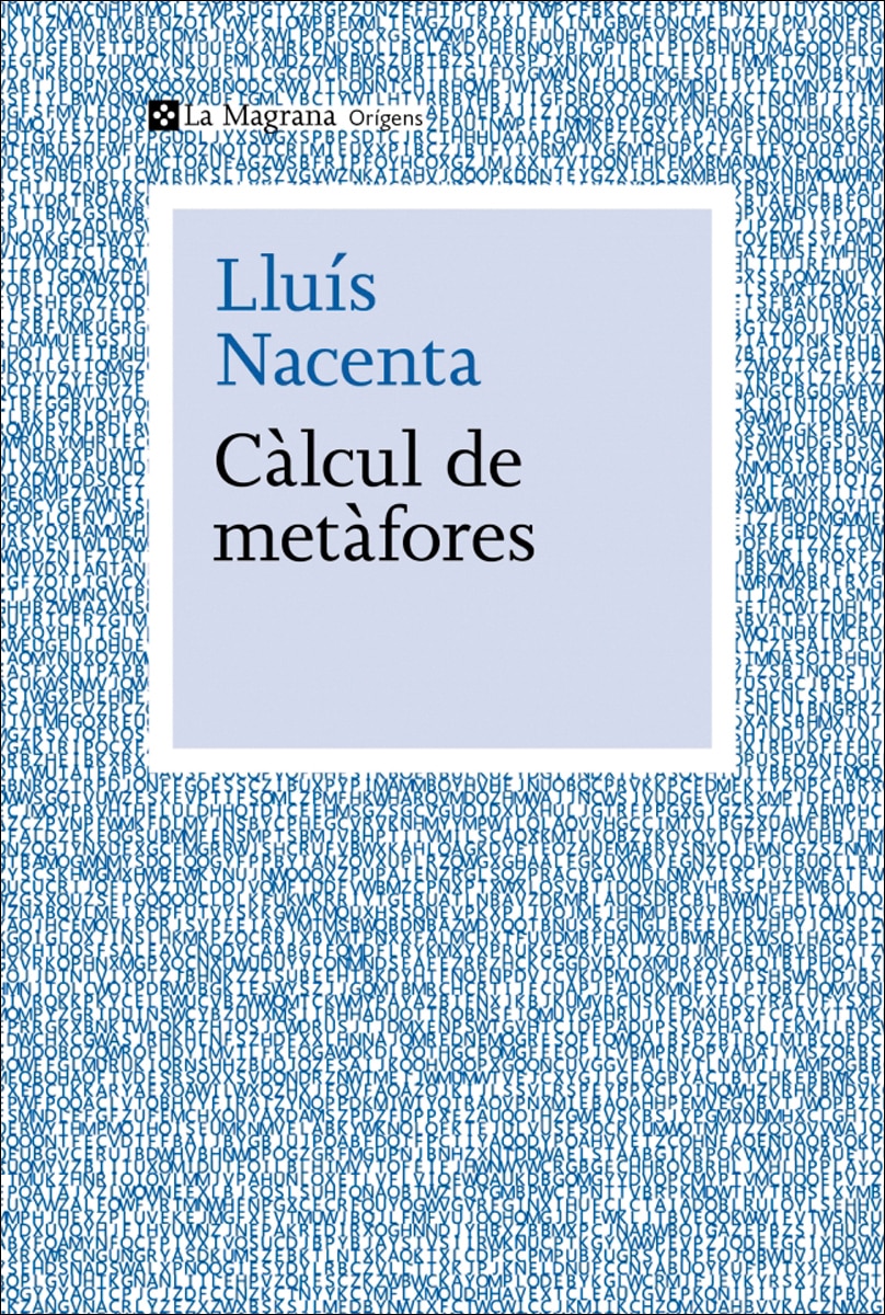 Imagem 0 de Càlcul de metàfores: La confluència de ciència i humanitats al segle XXI (Capa mole)