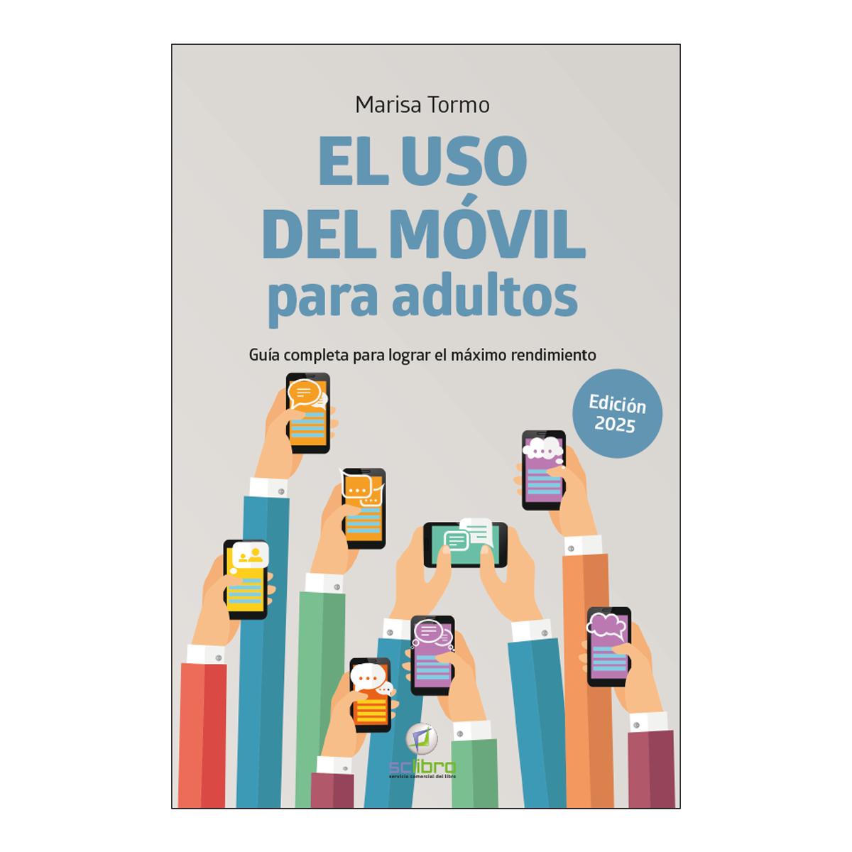 Imagem 0 de El uso del móvil para adultos.Edición 2025