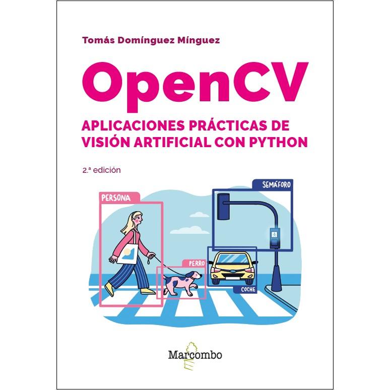 Imagem 0 de OpenCV. Aplicaciones prácticas de visión artificial con Python - 2.ª edición (Capa mole)