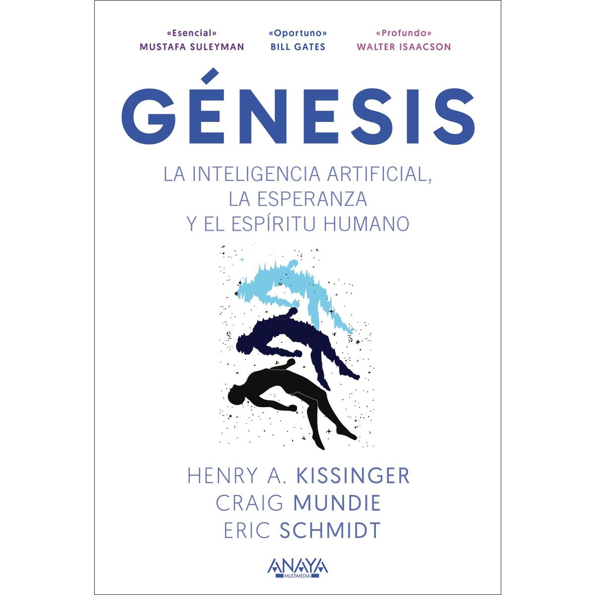 Génesis. La inteligencia artificial, la esperanza y el espíritu humano (Capa mole com abas) 1