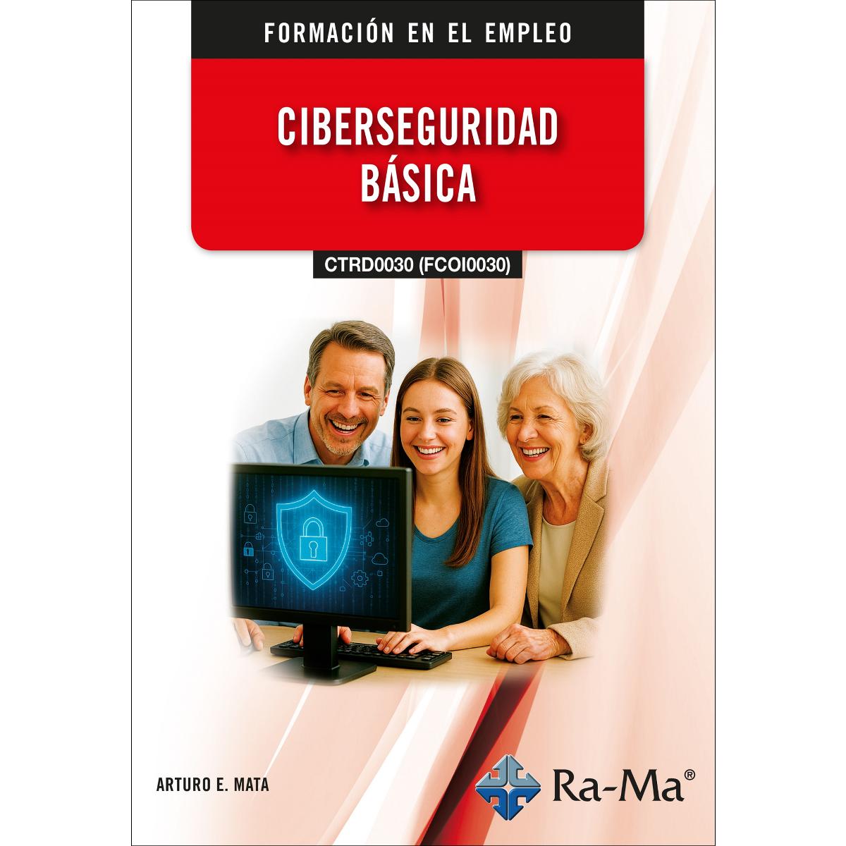 Imagem 0 de (CTRD0030) (FCOI0030) - Ciberseguridad básica (Capa mole)