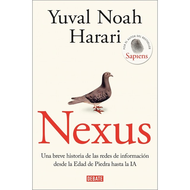 Imagem 0 de Nexus: Una breve historia de las redes de información desde la Edad de Piedra hasta la IA (Capa mole)