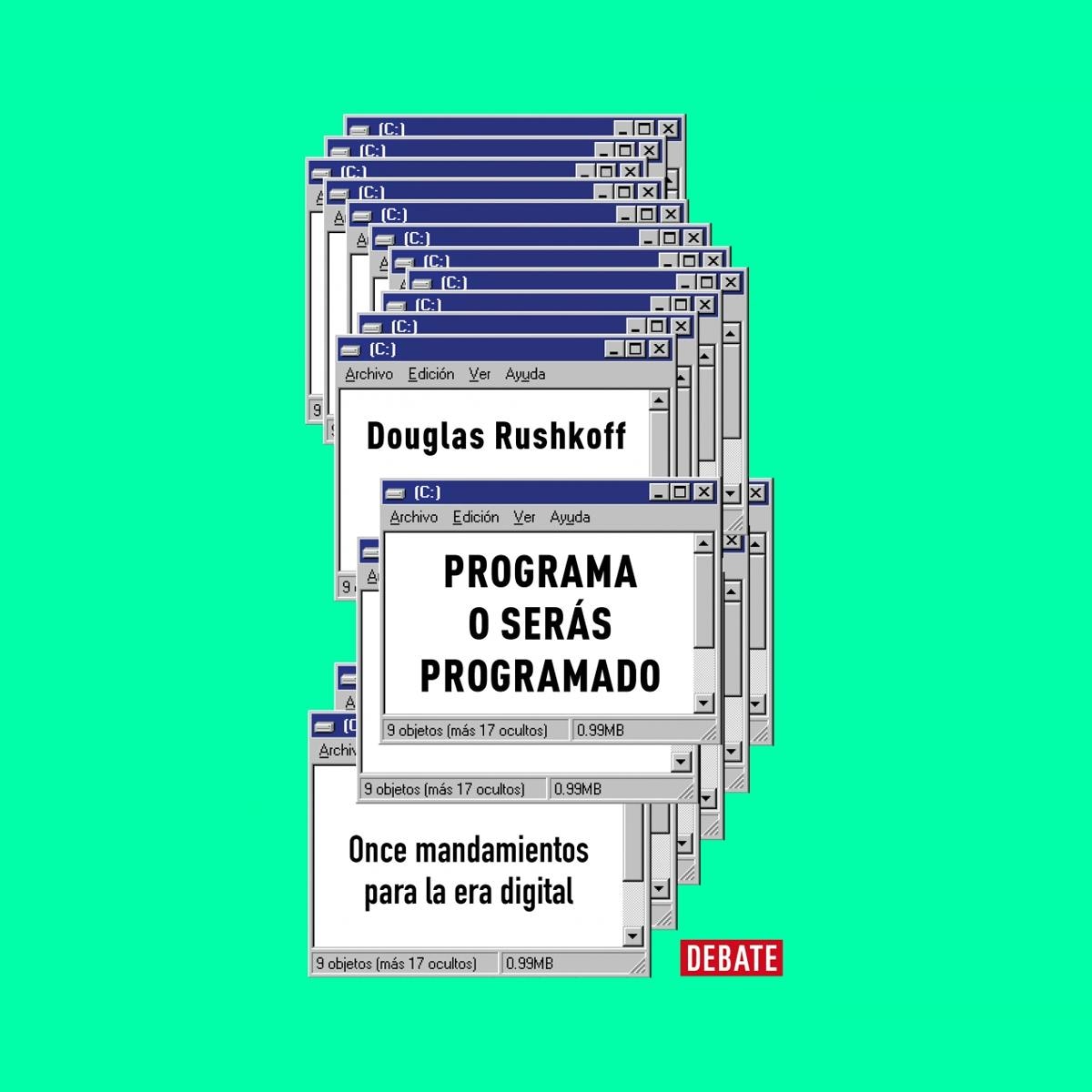 Programa o serás programado (edición 15 aniversario): Once mandamientos para la era digital (Capa mole) 1