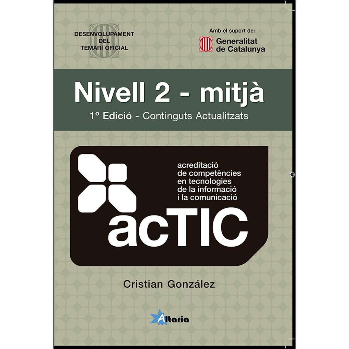 Certificacions ACTIC: Nivell 2 - Mitjà 1