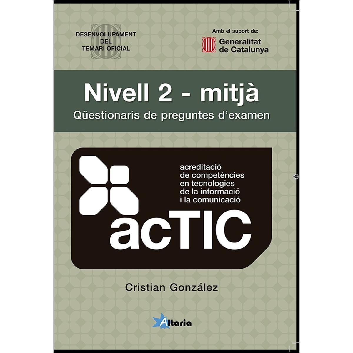 qÜESTIONARIS DE PREGUNTES D'EXAMEN: ACTIC 2 1