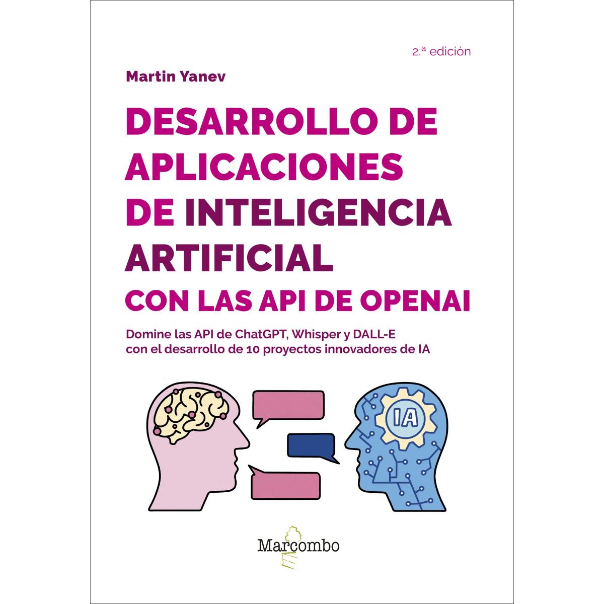 Imagem 0 de Desarrollo de aplicaciones de inteligencia artificial con las API de OpenAI - 2.ª edición: Domine las API de ChatGPT, Whisper y DALL-E co (Capa mole)