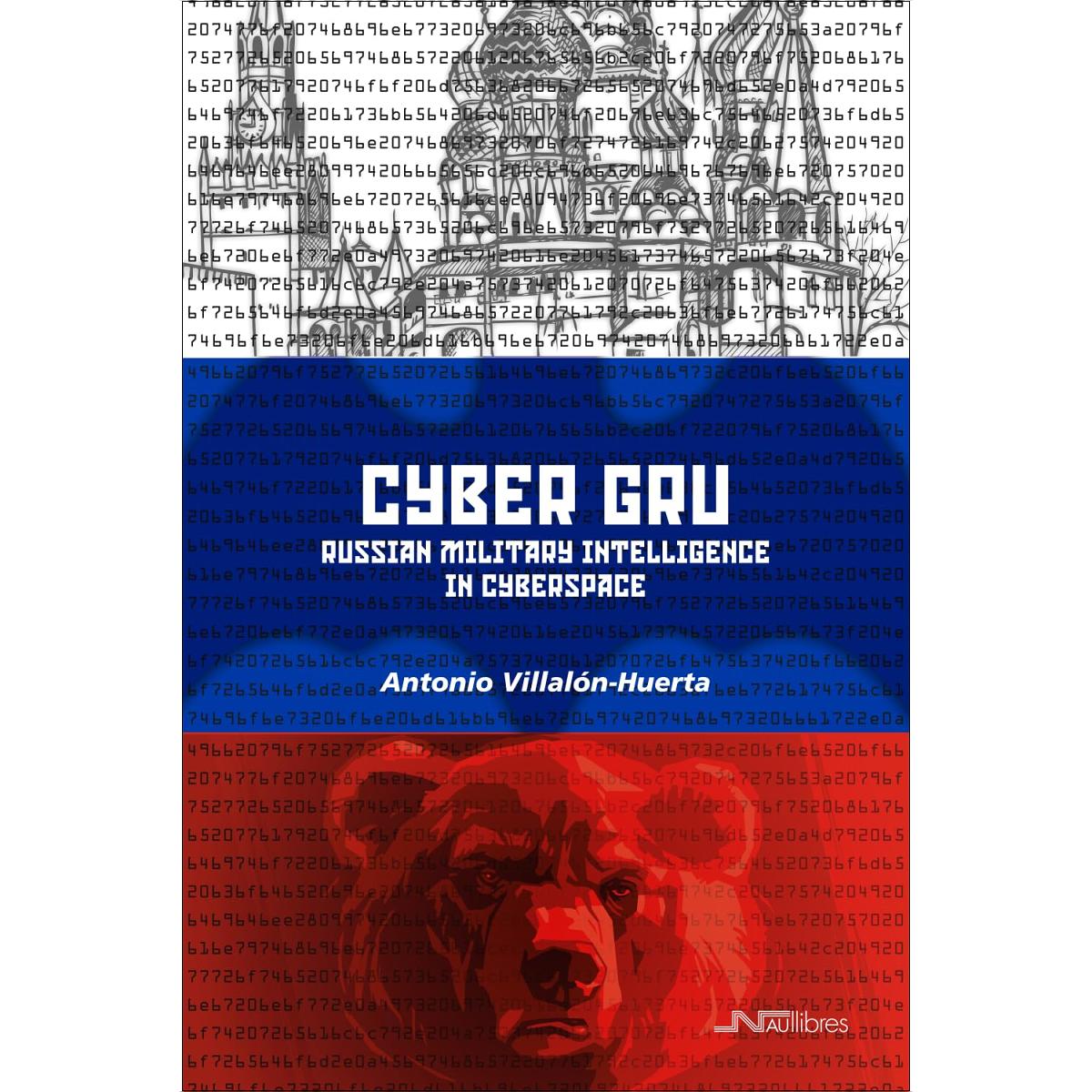 Cyber GRU. Russian military intelligence in cyberspace 1