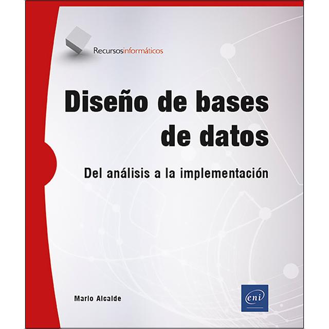 Diseño de bases de datos: Del análisis a la implementación 1