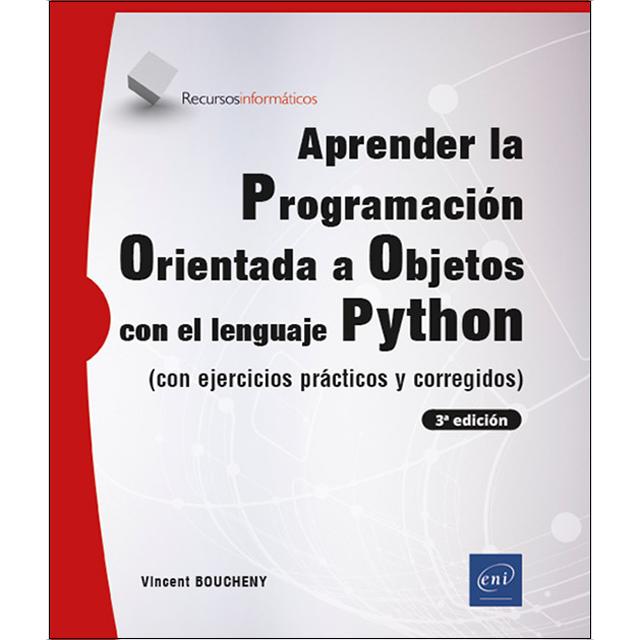 Aprender Programación Orientada a Objetos con Python: (con ejercicios prácticos y corregidos) (3ª edición) 1