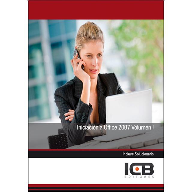 Iniciación a Office 2007 Volumen I (Capa mole) 1