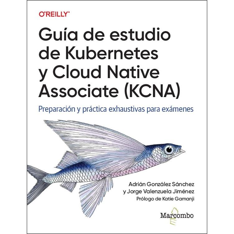 Imagem 0 de Guía de estudio de Kubernetes y Cloud Native Associate (KCNA) (Capa mole)