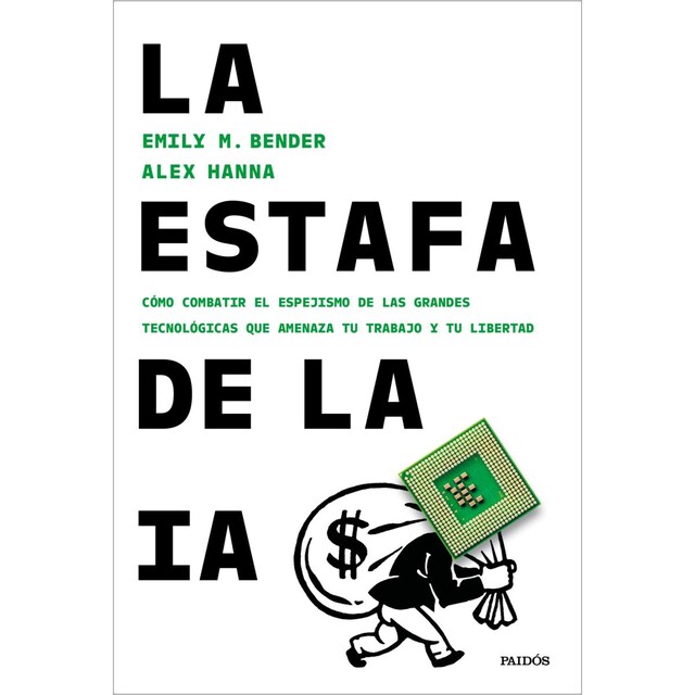 Imagem 0 de La estafa de la IA: Cómo combatir el espejismo de las grandes tecnológicas que amenaza tu trabajo y tu libertad (Capa mole com abas)