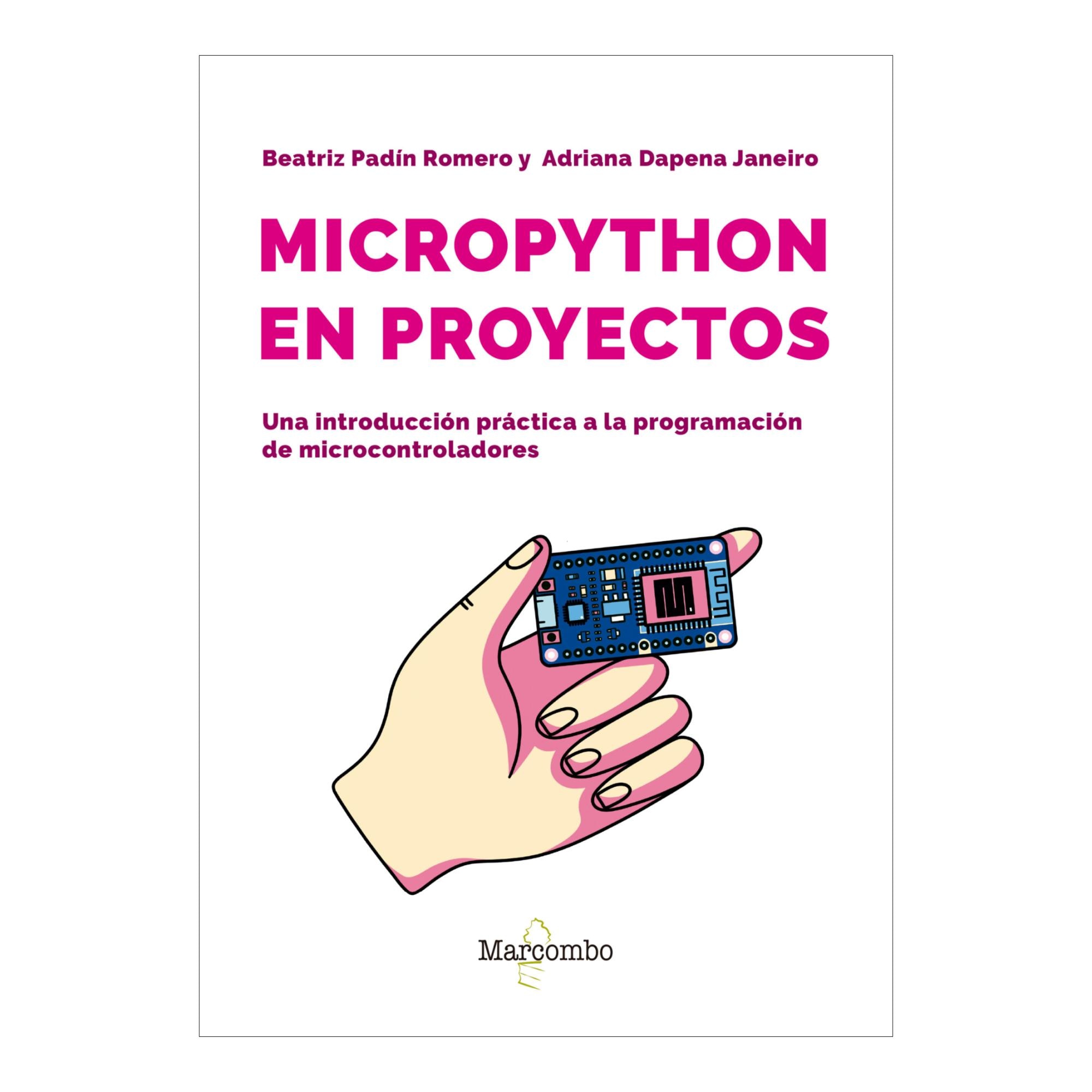 MicroPython en proyectos. Una introducción práctica a la programación de microcontroladores (Capa mole) 1