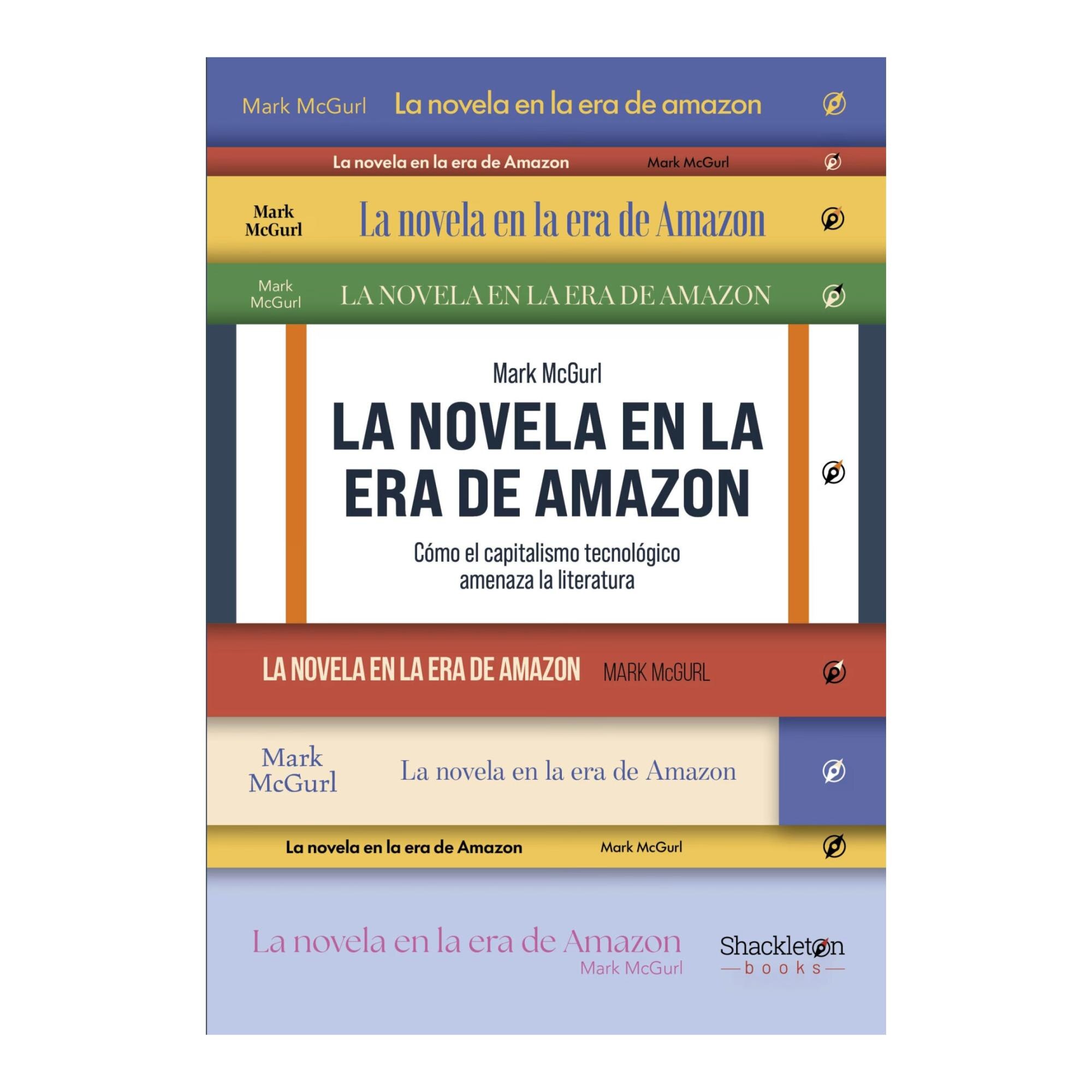 La novela en la era de Amazon: Cómo el capitalismo tecnológico amenaza la literatura (Capa mole com abas) 1