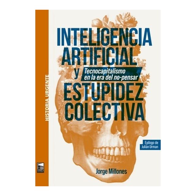Inteligencia artifical y estupidez colectiva 1