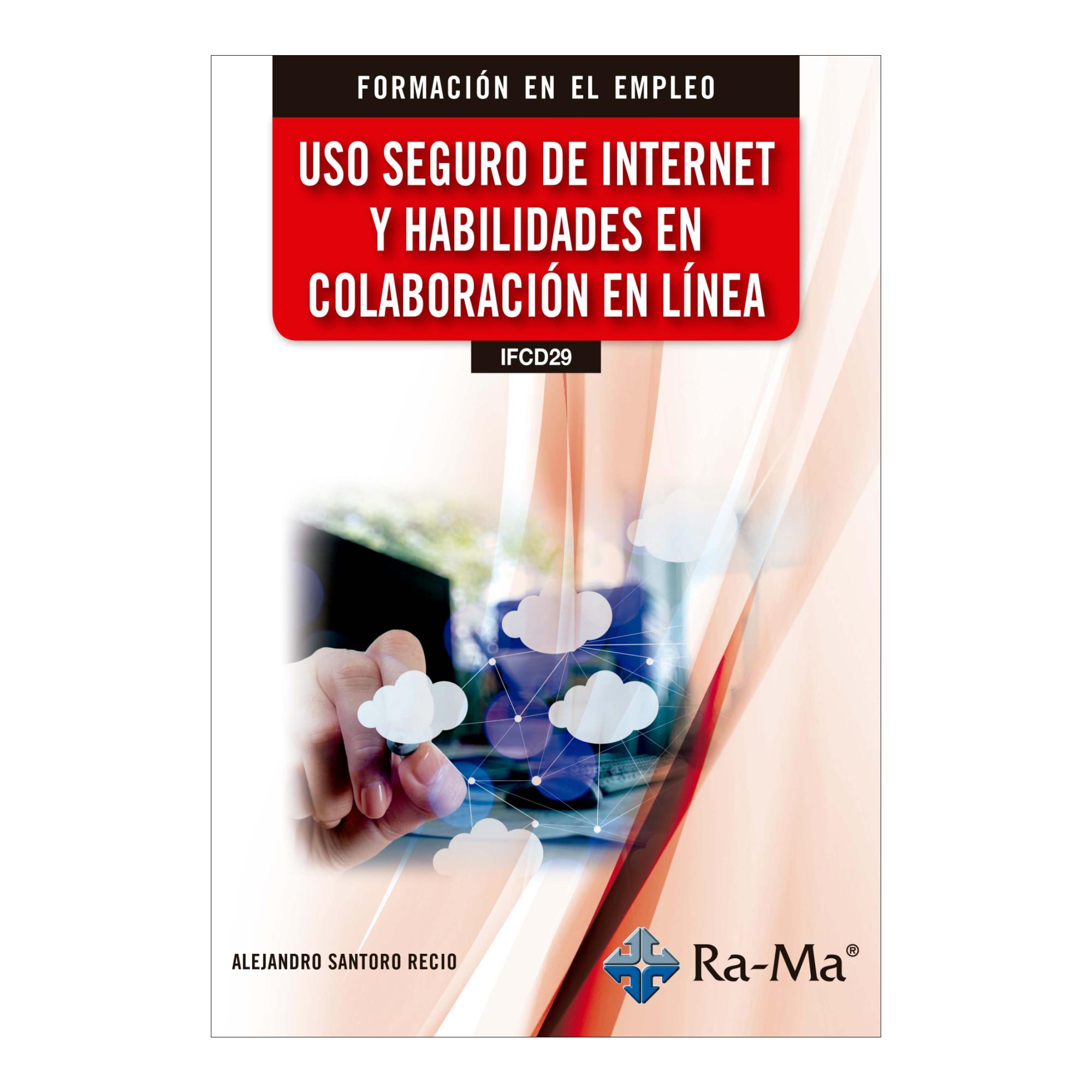 (IFCD29) Uso Seguro de Internet y Habilidades en Colaboración en Línea (Capa mole) 1
