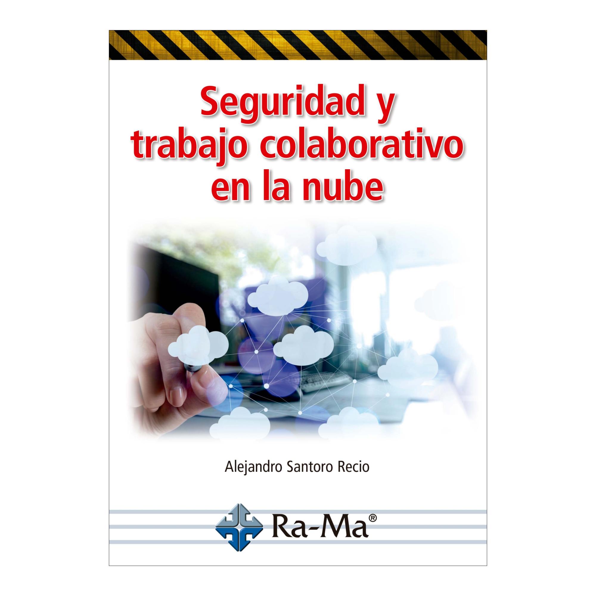 Seguridad y trabajo colaborativo en la nube 1