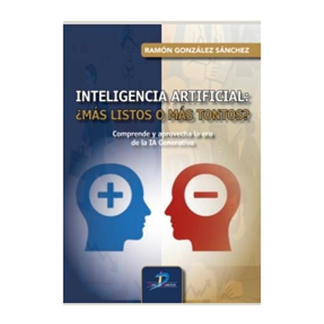Imagem 0 de Inteligencia artificial ¿más listos o más tontos?: Comprender y aprovechar la era de la IA generativa (Capa mole)