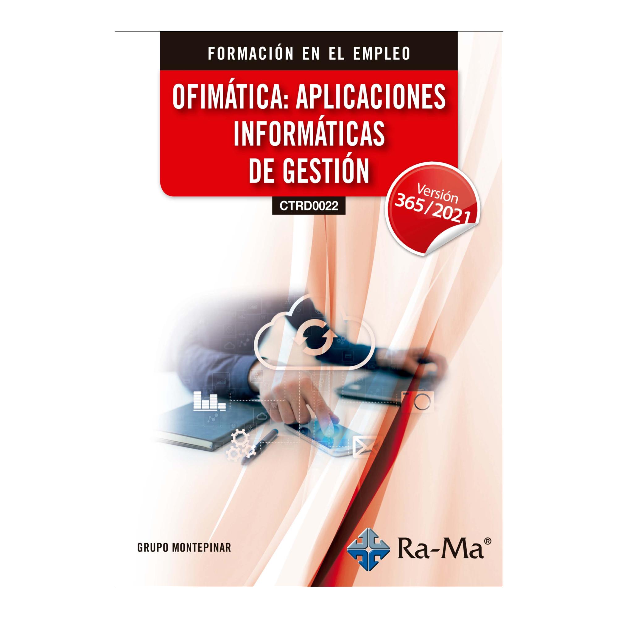 Ofimática: Aplicaciones Informáticas de Gestión. Windows 11 - Office 365 - 2021