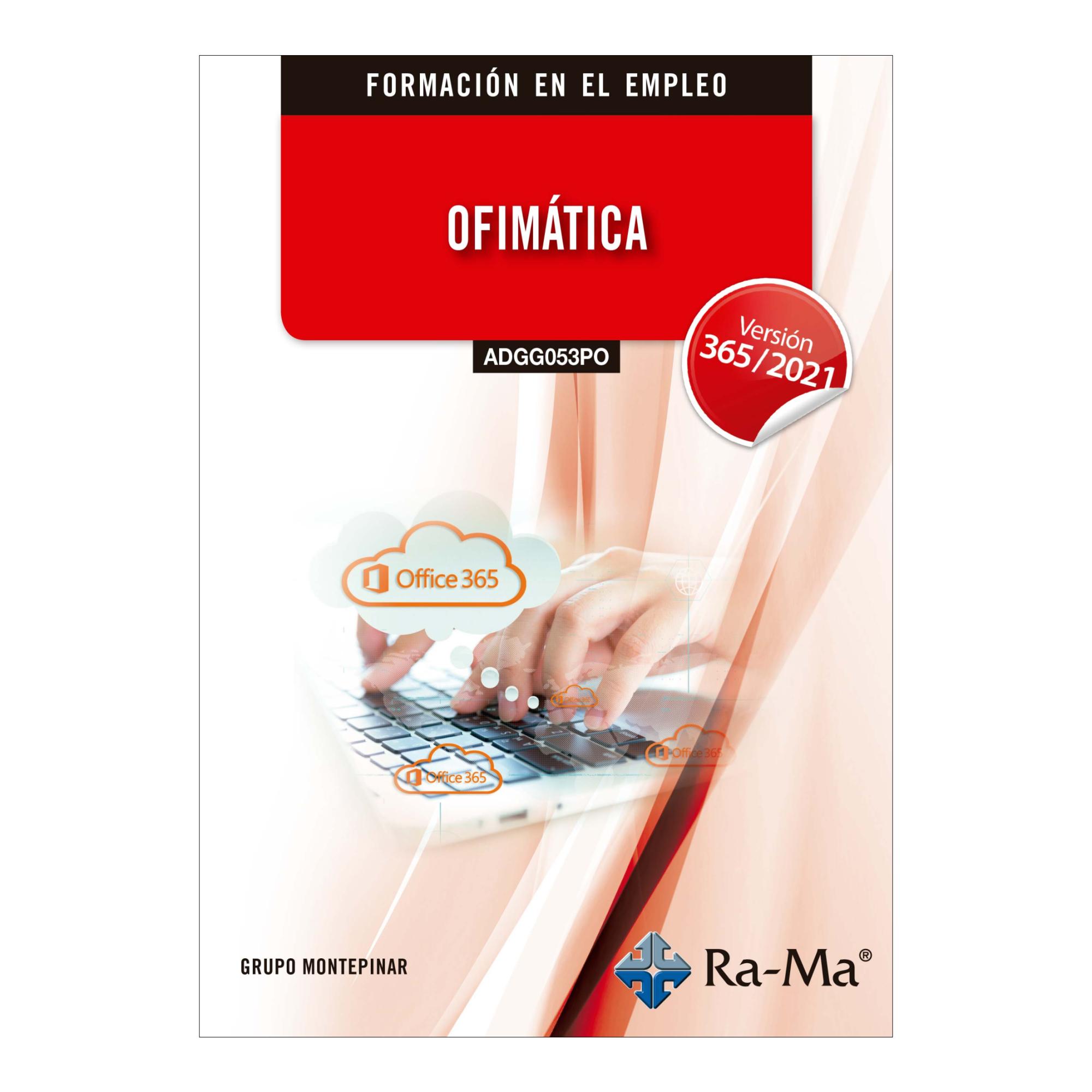 Ofimática. Windows 11 - Office 365 - 2021