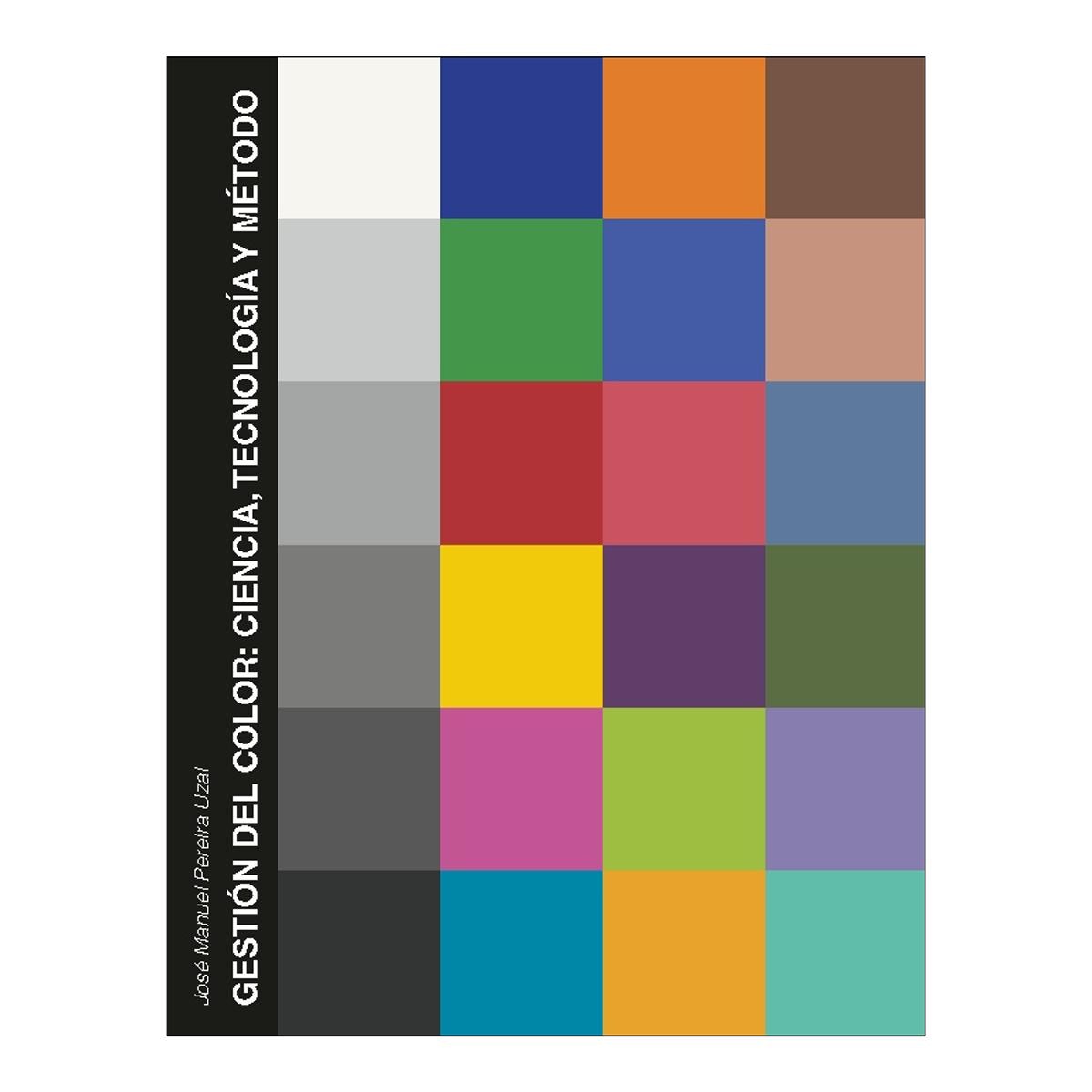 Imagen 0 de GESTIÓN DEL COLOR: CIENCIA, TECNOLOGÍA Y (Tapa blanda)