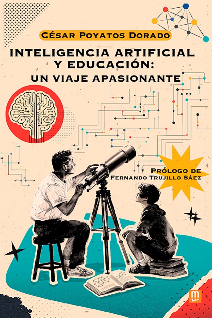 Imagen 0 de Inteligencia artificial y educación: Un viaje apasionante (Tapa blanda)