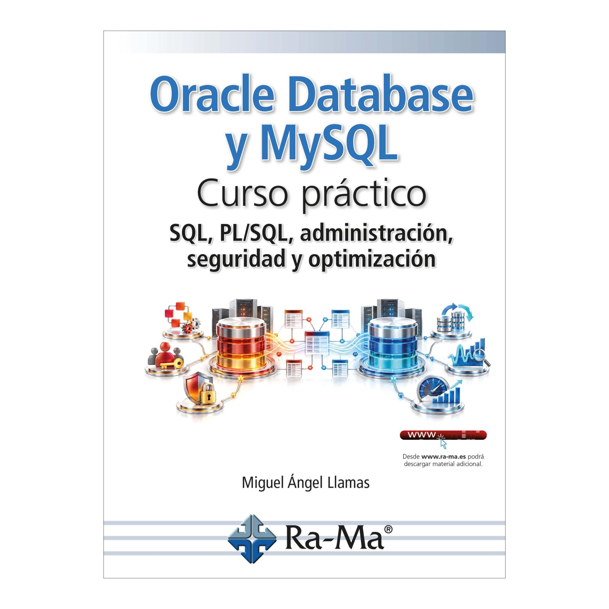 Oracle Database y MySQL. Curso práctico. SQL, PL/SQL, administración, seguridad y optimización (Tapa blanda) 1