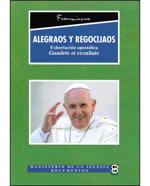Imagem 0 de Alegraos y regocijaos: Exhortación apostólica "gaudete et exsultate"(Tapa blanda)