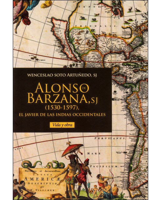 Alonso De Barzana, SJ (1530-1597) 1