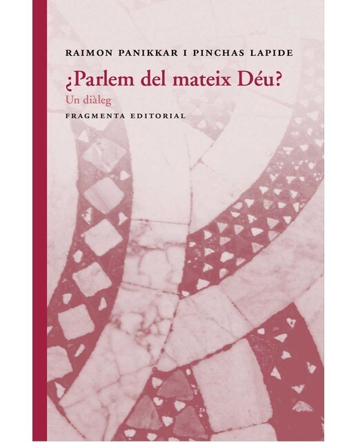 ¿Parlem del mateix Déu?: Un diàleg (Capa mole com abas) 1