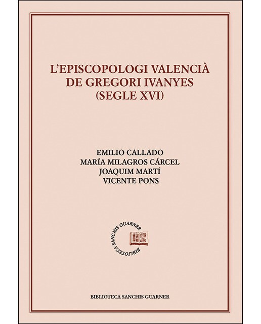 L'Episcopologi valencià de Gregori Ivanyes (segle XVI) (Capa mole) 1